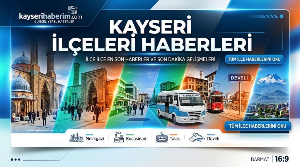 Kayseri İlçe Haberleri